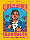 Imagen de portada para Guía para lesbianas en un colegio católico
